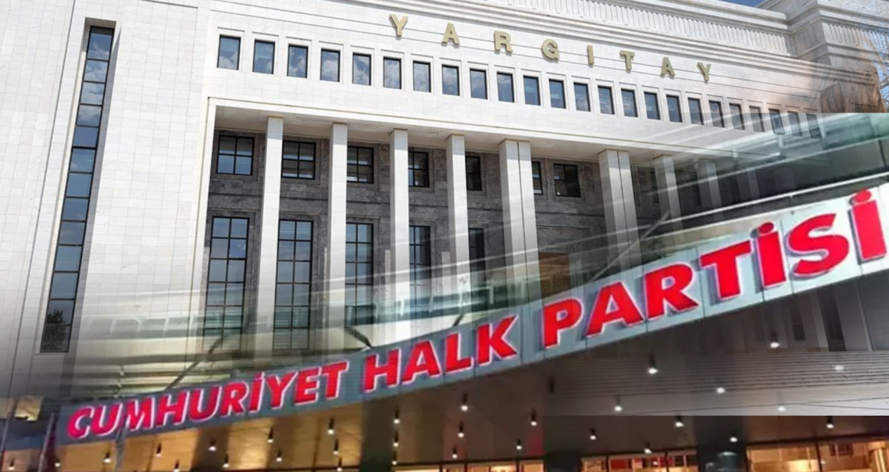 CHP’ye mutlak butlan kararı Yargıtay’da ‘ön inceleme’ aşamasına